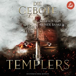 Die Gebote des Templers Hörbuch