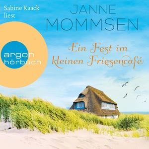 Ein Fest im kleinen Friesencafé Hörbuch