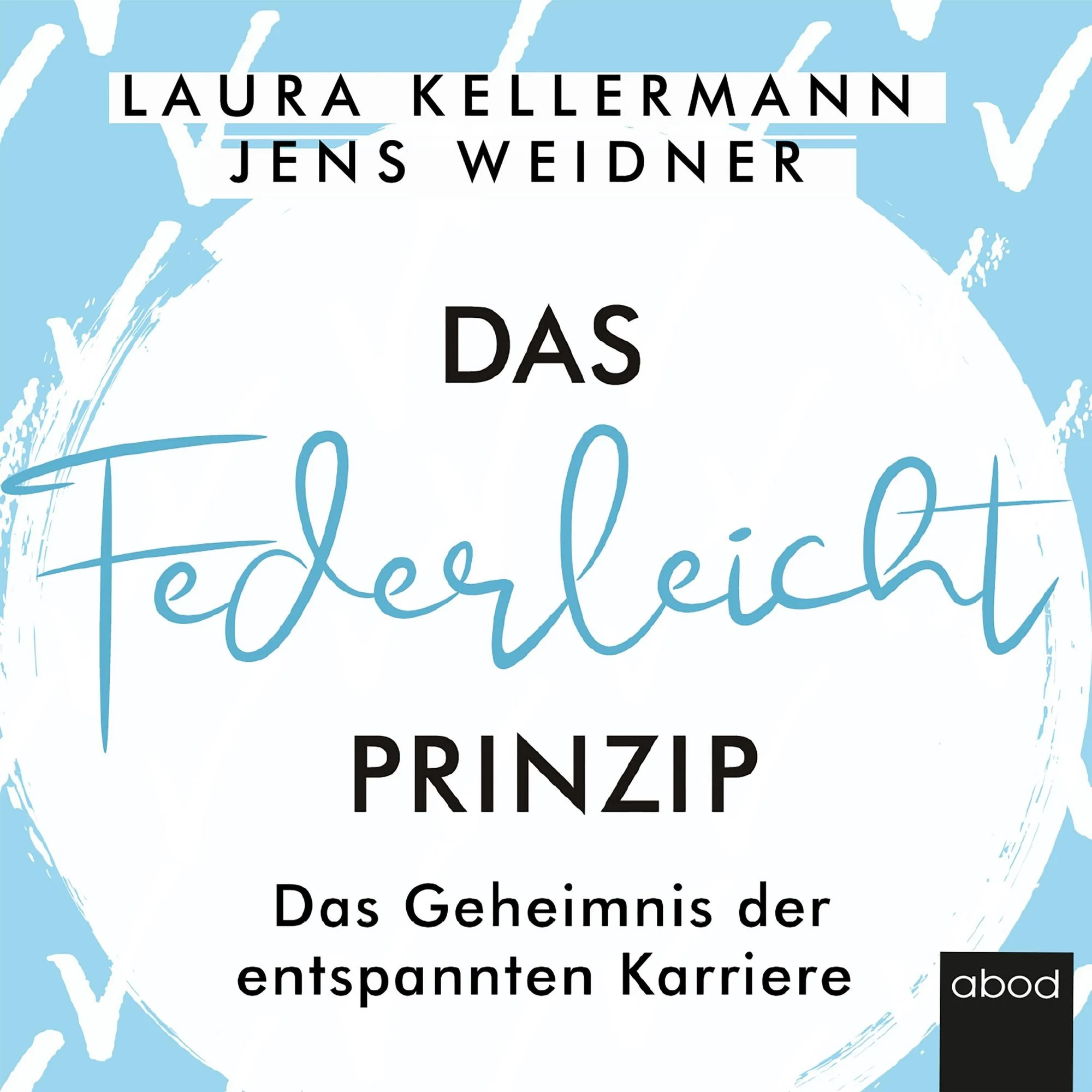 Das Federleicht-Prinzip Hörbuch