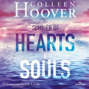 Summer of Hearts and Souls Hörbuch