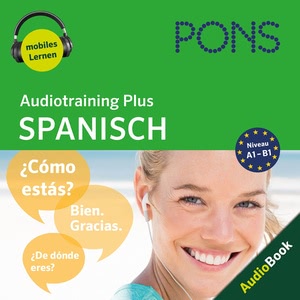 PONS Audiotraining Plus SPANISCH Hörbuch