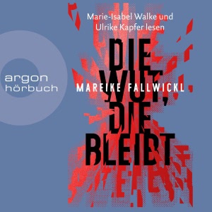 Die Wut, die bleibt Hörbuch