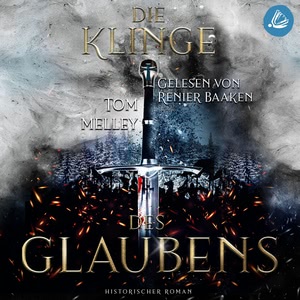 Die Klinge des Glaubens Hörbuch