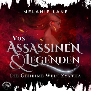 Von Assassinen und Legenden - Die geheime Welt Zyntha Hörbuch