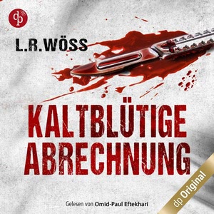 Kaltblütige Abrechnung Hörbuch