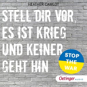 Stell dir vor, es ist Krieg und keiner geht hin Hörbuch