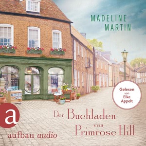 Der Buchladen von Primrose Hill Hörbuch