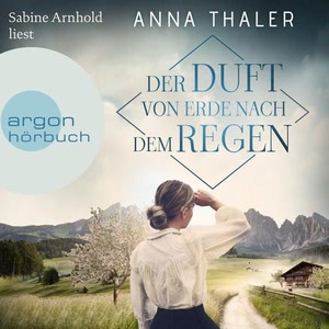 Der Duft von Erde nach dem Regen Hörbuch