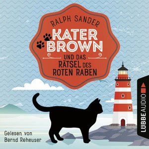 Kater Brown und das Rätsel des Roten Raben Hörbuch