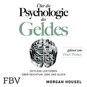 Über die Psychologie des Geldes Hörbuch
