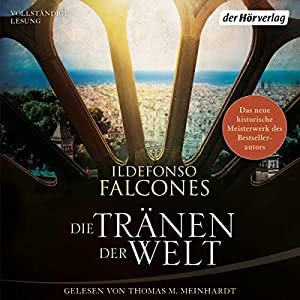 Die Tränen der Welt Hörbuch