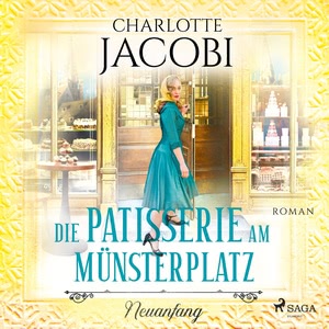 Die Patisserie am Münsterplatz - Neuanfang Hörbuch