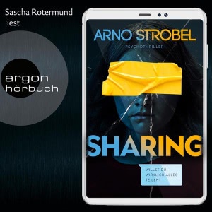 Sharing - Willst du wirklich alles teilen? Hörbuch