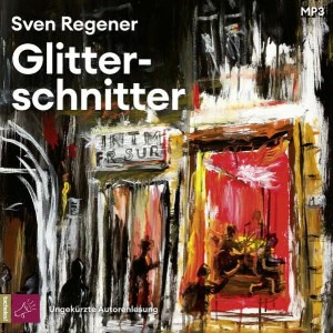 Glitterschnitter Hörbuch