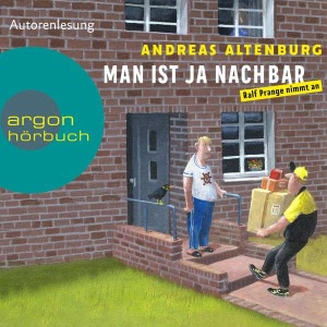 Man ist ja Nachbar - Ralf Prange nimmt an Hörbuch