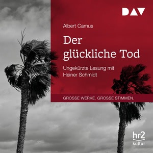 Der glückliche Tod Hörbuch