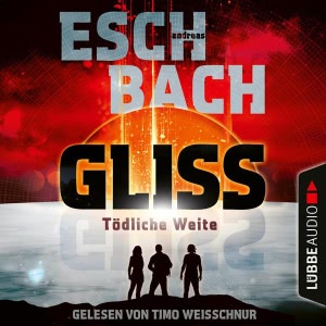 Gliss - Tödliche Weite Hörbuch