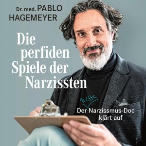 Die perfiden Spiele der Narzissten Hörbuch