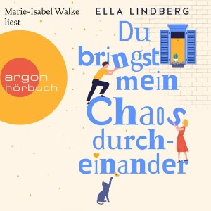Du bringst mein Chaos durcheinander Hörbuch