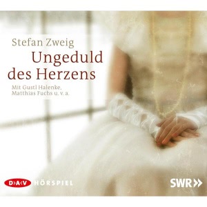 Ungeduld des Herzens Hörbuch