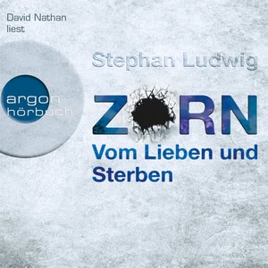 Zorn - Vom Lieben und Sterben Hörbuch-Reihe gratis
