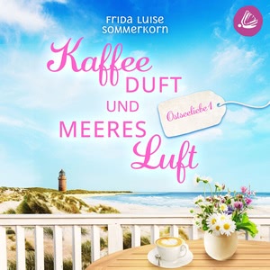 Kaffeeduft und Meeresluft Hörbuch