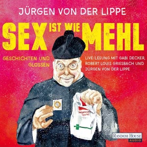 Sex ist wie Mehl Hörbuch