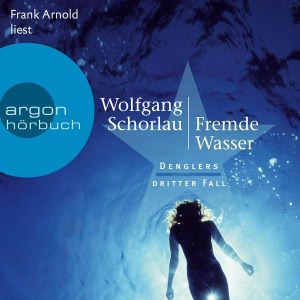 Fremde Wasser Hörbuch