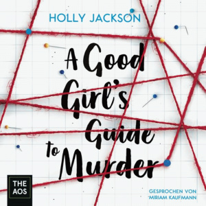 A Good Girl's Guide to Murder Hörbuch