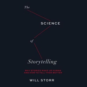 The Science of Storytelling Hörbuch