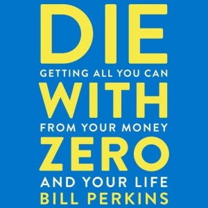 Die with Zero Hörbuch