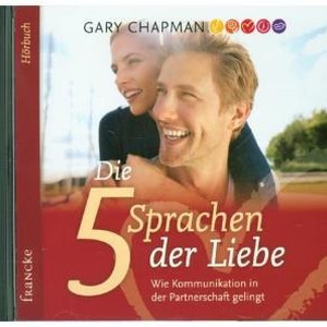 Die 5 Sprachen der Liebe Hörbuch