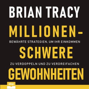 Millionenschwere Gewohnheiten Hörbuch