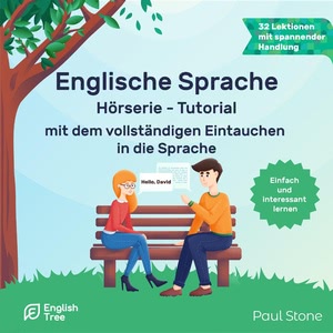 Englische Sprache. Hörserie - Tutorial Hörbuch