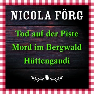 Mord im Bergwald Hörbuch