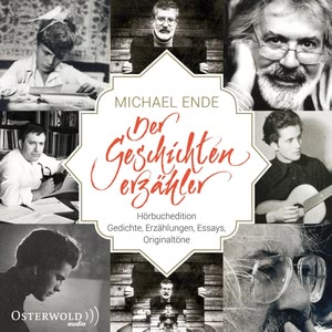 Michael Ende - Der Geschichtenerzähler Hörbuch
