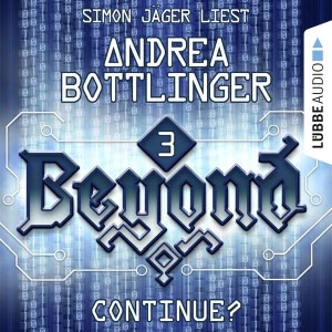 Beyond, Folge 3: Continue? Hörbuch