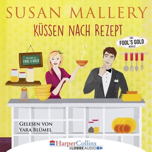 Küssen nach Rezept Hörbuch