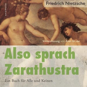 Also sprach Zarathustra: Ein Buch für Alle und Keinen Hörbuch