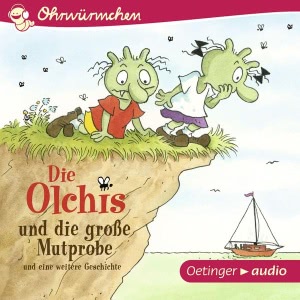 Die Olchis und die große Mutprobe und eine weitere Geschichte Hörbuch
