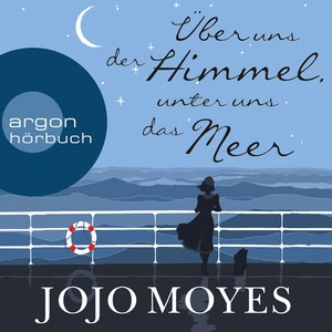 Über uns der Himmel, unter uns das Meer Hörbuch