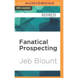 Fanatical Prospecting Hörbuch