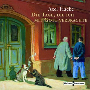 Die Tage, die ich mit Gott verbrachte ...und andere Geständnisse Hörbuch