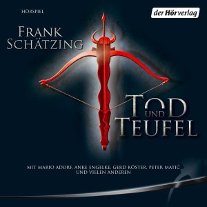 Tod und Teufel Hörbuch
