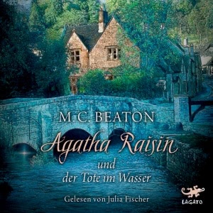 Agatha Raisin, Folge 7: Agatha Raisin und der Tote im Wasser Hörbuch