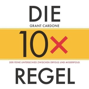 Die 10x-Regel Hörbuch