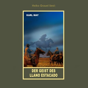 Der Geist des Llano Estacado Hörbuch