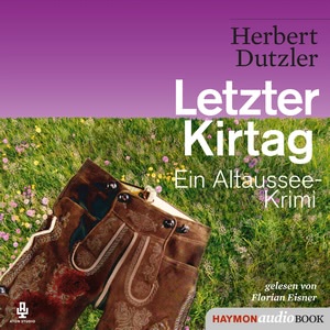 Letzter Kirtag Hörbuch