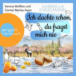 Ich dachte schon, du fragst mich nie Hörbuch