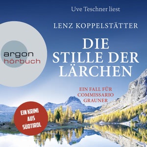 Die Stille der Lärchen Hörbuch